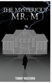 The Mysterious Mr. M.