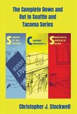 The Complete Down and Out in Seattle and Tacoma Series