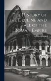 The History of the Decline and Fall of the Roman Empire: 6