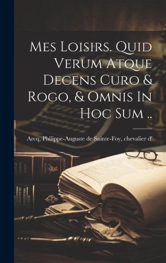 Cover Mes Loisirs. Quid Verum Atque Decens Curo & Rogo, & Omnis In Hoc Sum ..