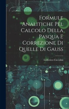 Cover Formule Analitiche pel Calcolo Della Pasqua e Correzione di Quelle di Gauss