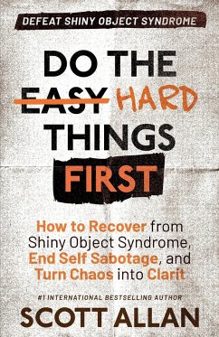 Do the Hard Things First - Allan, Scott