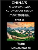 China's Guangxi Zhuang Autonomous Region (Part 11)- Learn Chinese Characters, Words, Phrases with Chinese Names, Surnames and Geography