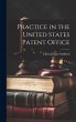 Practice in the United States Patent... - Bild 1