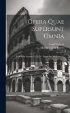 Opera Quae Supersunt Omnia: In Verrem Actionis Ii, Lib. V: Oratio Pro M. Fontejo ...