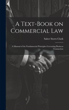 Cover A Text-Book on Commercial Law: A Manual of the Fundamental Principles Governing Business Transaction