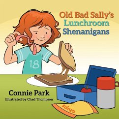 Old Bad Sally and the Lunchroom Shenanigans - Park, Connie