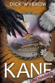 Kane Unchained Kane Unchained