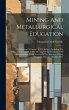 Mining And Metallurgical Education: A... - Bild 1
