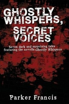 Ghostly Whispers, Secret Voices - Francis, Parker