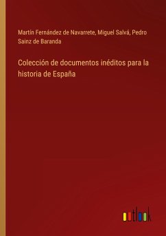 Colección de documentos inéditos para la historia de España