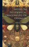 Notes On Neotropical Dragonflies, Or Odonata