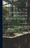 The Experimental Method in Medical Science