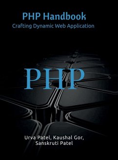 PHP Handbook - Urva Patel; Kaushal Gor; Sanskruti Patel
