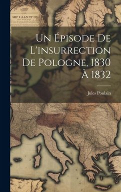 Cover Un Épisode De L'insurrection De Pologne, 1830 À 1832