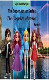 The Super Junior Series - The Unspoken Mysteries - Book 5 The Super Junior Series - The Unspoken Mysteries - Book 5