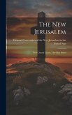 The New Jerusalem: New Church Tracts. The Ohio Series