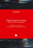 Digital Image Processing - Latest Advances and Applications