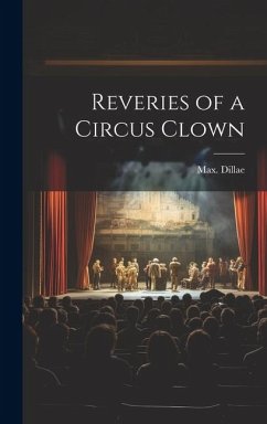 Reveries of a Circus Clown - Dillae, Max