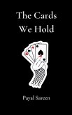 The Cards We Hold The Cards We Hold