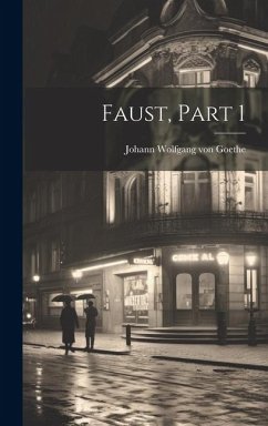 Faust, Part 1