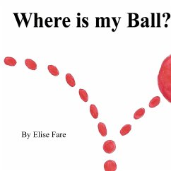 Where Is My Ball - Fare, Elise