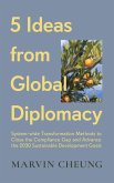 5 Ideas from Global Diplomacy 5 Ideas from Global Diplomacy