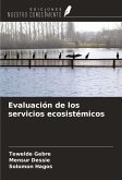 Evaluación de los servicios ecosistémicos Evaluación de los servicios ecosistémicos
