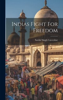 Indias Fight For Freedom - Caveeshar, Sardul Singh
