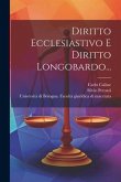 Diritto Ecclesiastivo E Diritto Longobardo...