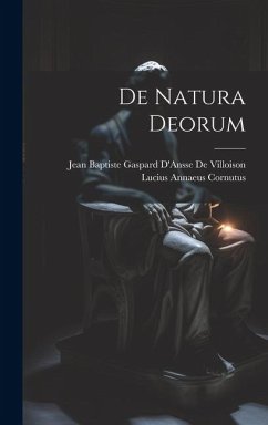 De Natura Deorum - Cornutus, Lucius Annaeus; de Villoison, Jean Baptiste Gaspard D.