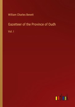 Gazetteer of the Province of Oudh