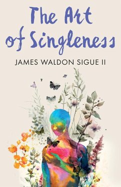 The Art of Singleness - Sigue, James Waldon