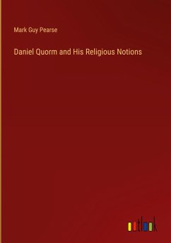 Daniel Quorm and His Religious Notions