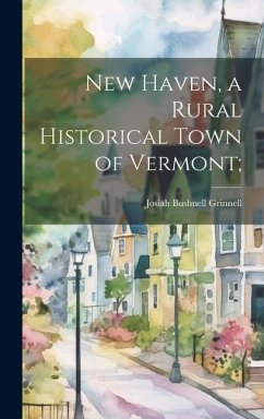 Cover New Haven, a Rural Historical Town of Vermont;