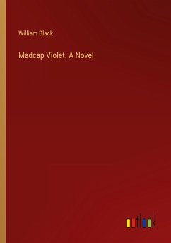 Madcap Violet. A Novel