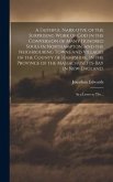 A Faithful Narrative of the Surprising Work of God in the Conversion of Many Hundred Souls in Northampton, and the Neighbouring Towns and Villages of