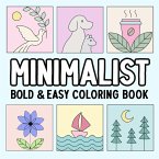 Minimalist Bold and Easy Coloring Book Minimalist Bold and Easy Coloring Book