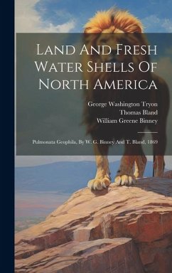 Cover Land And Fresh Water Shells Of North America: Pulmonata Geophila, By W. G. Binney And T. Bland, 1869