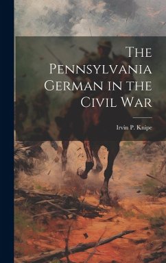 Cover The Pennsylvania German in the Civil War