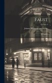 Faust: A Tragedy; Volume 2