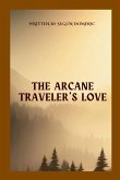 The Arcane Traveler's Love