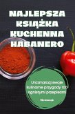 NAJLEPSZA KSI¿¿KA KUCHENNA HABANERO