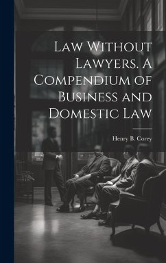 Cover Law Without Lawyers. A Compendium of Business and Domestic Law