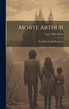Cover Morte Arthur: Two Early English Romances