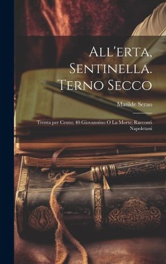 Cover All'erta, Sentinella. Terno Secco; Trenta per cento; 40 Giovannino o la morte; racconti Napoletani