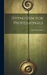 Hypnotism for Professionals - Bild 1