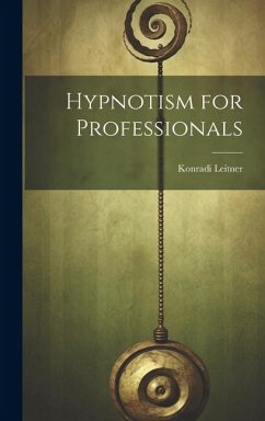 Hypnotism for Professionals - Leitner, Konradi