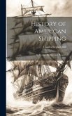 History of American Shipping: Its Prestige, Decline, and Prospect