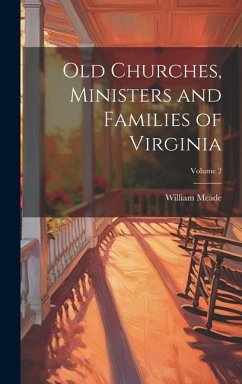 Cover Old Churches, Ministers and Families of Virginia; Volume 2